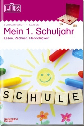 LÜK - 1. Klasse - Mathematik, Deutsch, Konzentration Mein 1. Schuljahr (Doppelband)